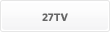 27TV