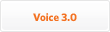 Voice 3.0